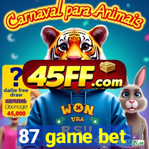 87 game bet